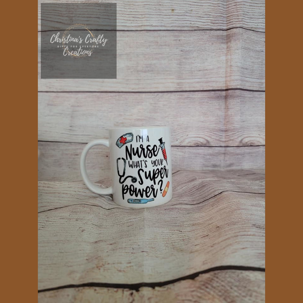 Im a Nurse Whats Your Superpower? Coffee Mug - Mugs